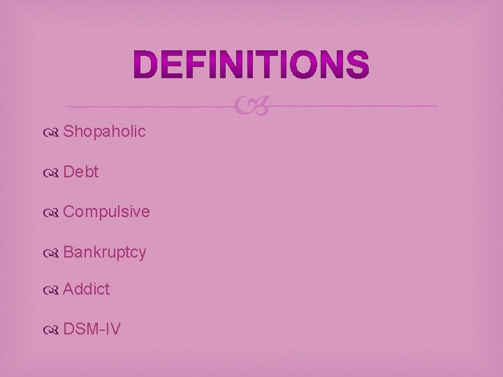  Shopaholic Debt Compulsive Bankruptcy Addict DSM-IV 