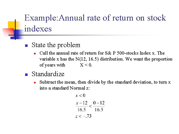 Example: Annual rate of return on stock indexes n State the problem n n