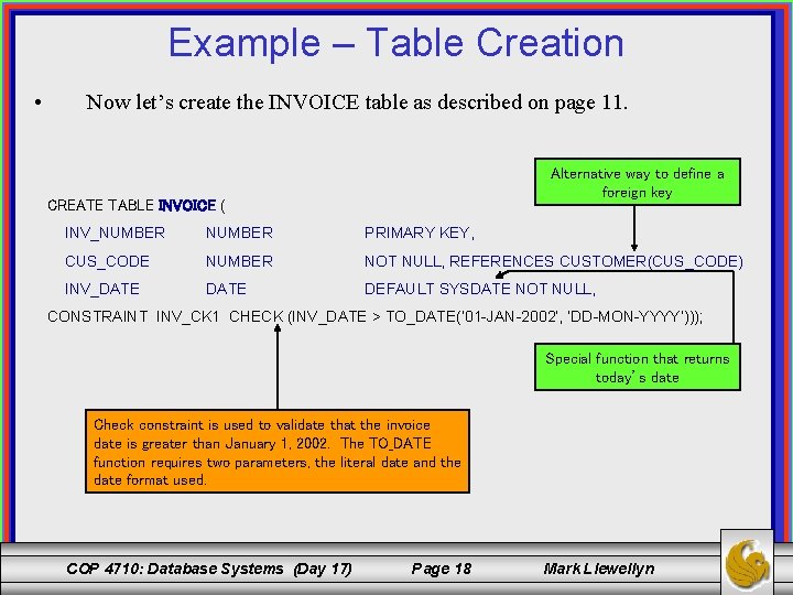 Example – Table Creation • Now let’s create the INVOICE table as described on