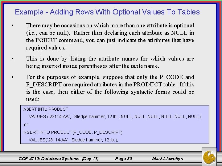 Example - Adding Rows With Optional Values To Tables • There may be occasions