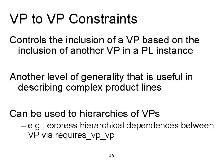 VP to VP Constraints Controls the inclusion of a VP based on the inclusion