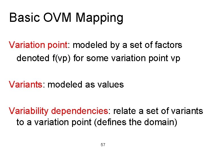 Basic OVM Mapping Variation point: modeled by a set of factors denoted f(vp) for
