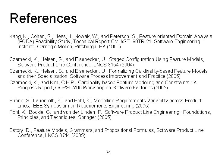 References Kang, K. , Cohen, S. , Hess, J. , Nowak, W. , and