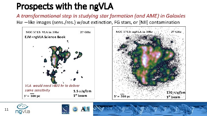Prospects with the ng. VLA EJM+ng. VLA Science Book VLA would need >800 hr