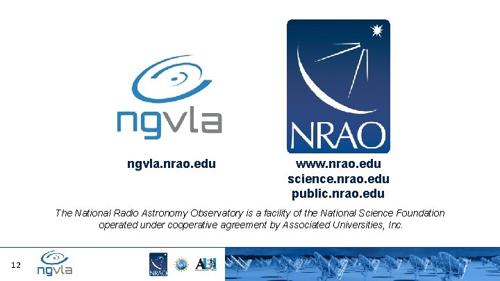 ngvla. nrao. edu www. nrao. edu science. nrao. edu public. nrao. edu The National