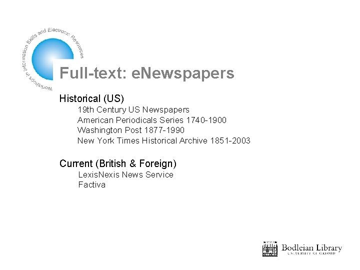 Full-text: e. Newspapers Historical (US) 19 th Century US Newspapers American Periodicals Series 1740
