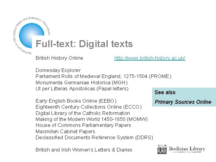 Full-text: Digital texts British History Online http: //www. british-history. ac. uk/ Domesday Explorer Parliament