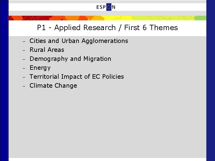 P 1 - Applied Research / First 6 Themes – – – Cities and