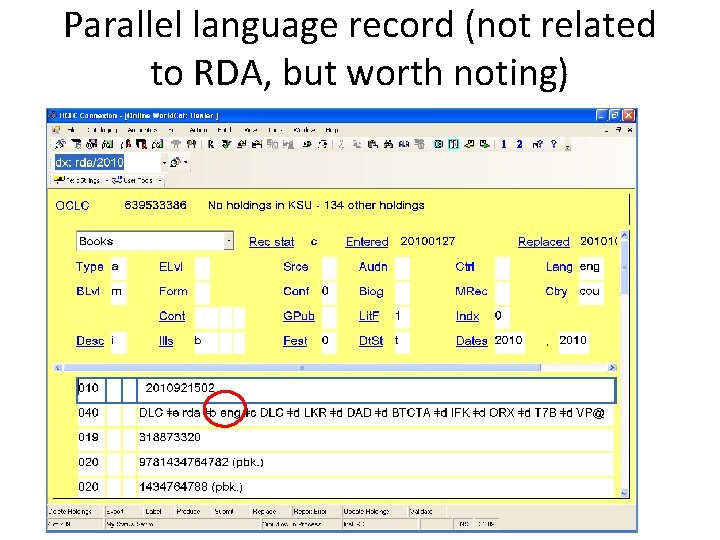 Parallel language record (not related to RDA, but worth noting) 