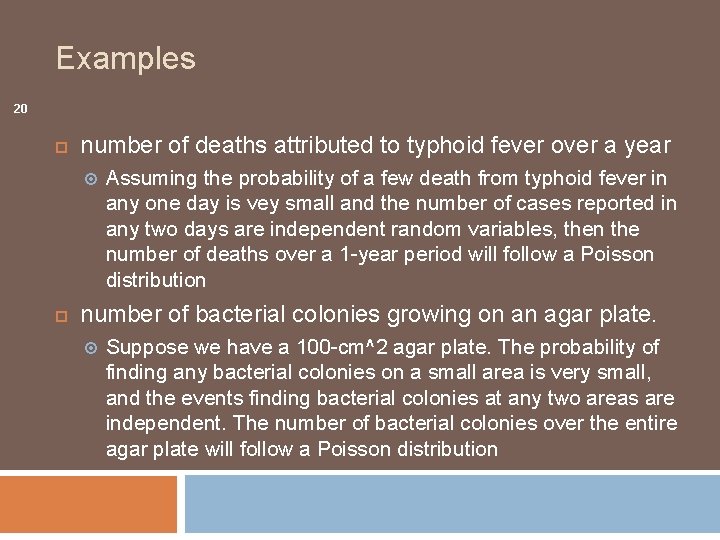 Examples 20 number of deaths attributed to typhoid fever over a year Assuming the