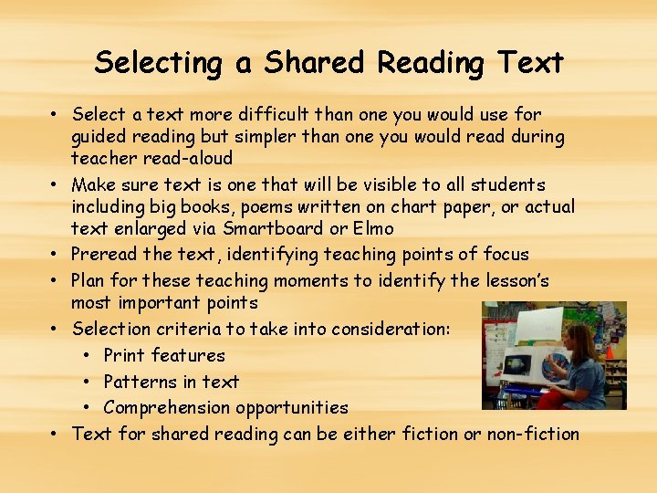 Selecting a Shared Reading Text • Select a text more difficult than one you Selecting a Shared Reading Text • Select a text more difficult than one you