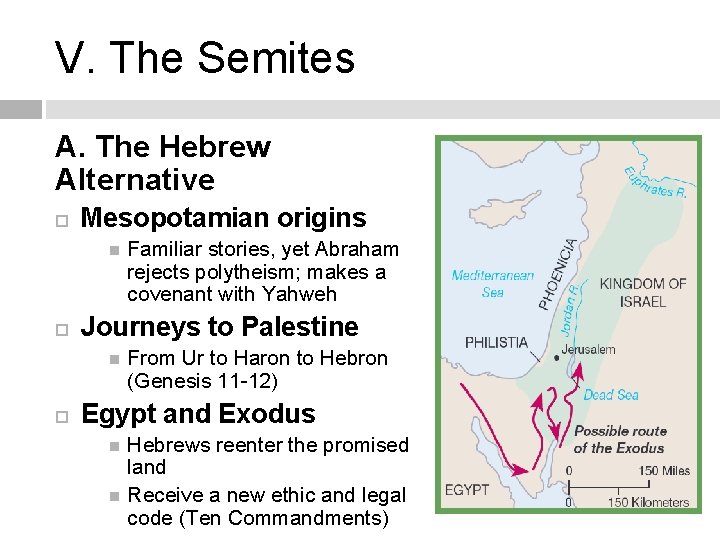 V. The Semites A. The Hebrew Alternative Mesopotamian origins Journeys to Palestine Familiar stories,