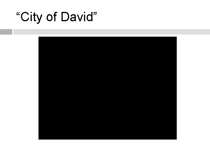 “City of David” 