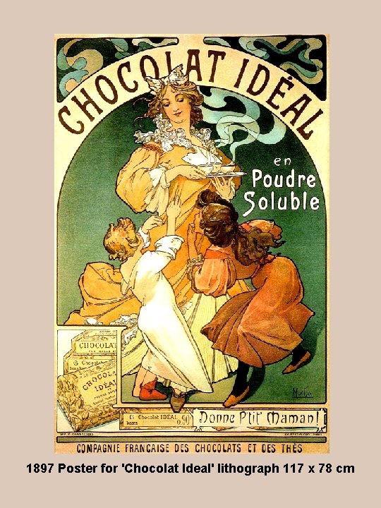 1897 Poster for 'Chocolat Ideal' lithograph 117 x 78 cm 