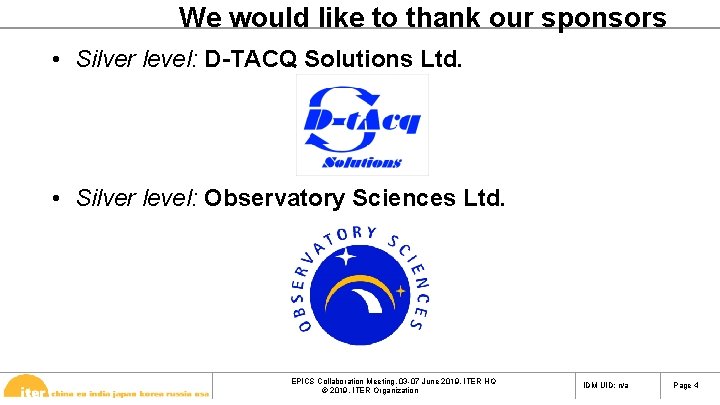 We would like to thank our sponsors • Silver level: D-TACQ Solutions Ltd. •