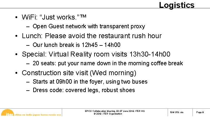 Logistics • Wi. Fi: “Just works. ”™ – Open Guest network with transparent proxy