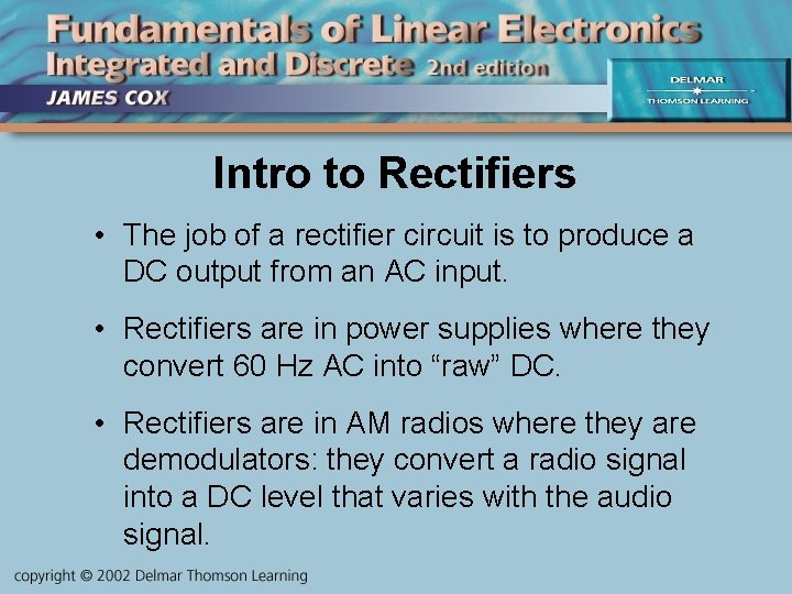 CHAPTER 2 Diode Circuits OBJECTIVES Describe and Analyze
