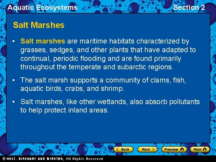 Aquatic Ecosystems Section 2 Salt Marshes • Salt marshes are maritime habitats characterized by