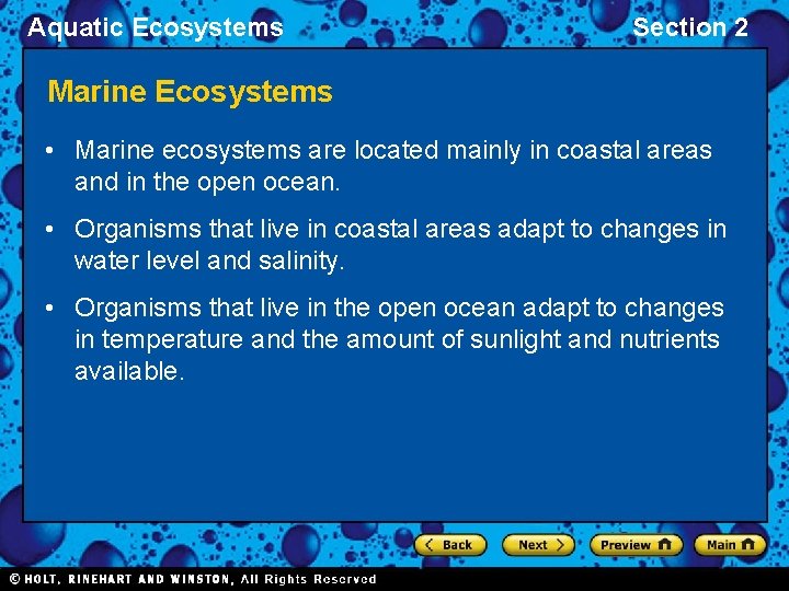 Aquatic Ecosystems Section 2 Marine Ecosystems • Marine ecosystems are located mainly in coastal