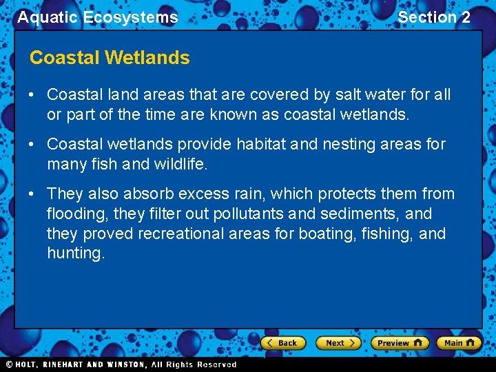 Aquatic Ecosystems Section 2 Coastal Wetlands • Coastal land areas that are covered by