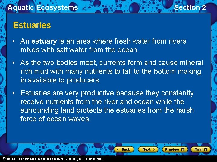 Aquatic Ecosystems Section 2 Estuaries • An estuary is an area where fresh water