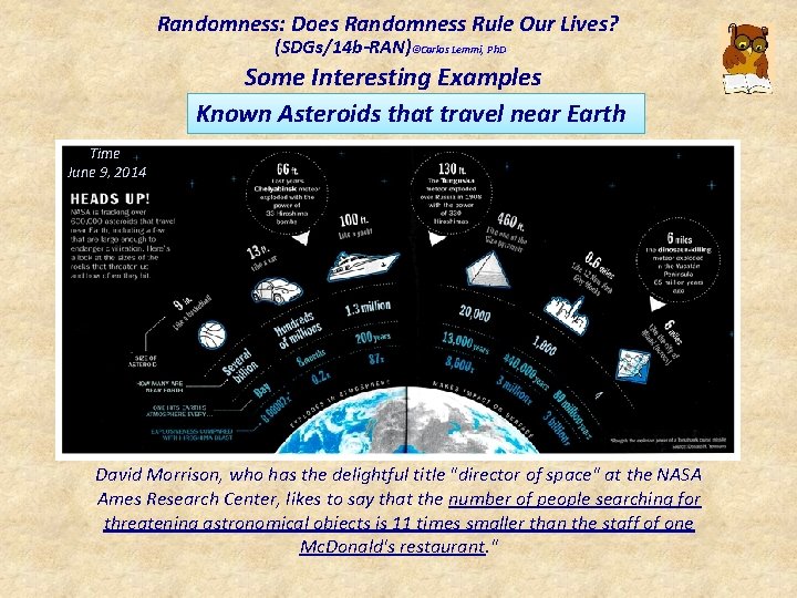 Randomness: Does Randomness Rule Our Lives? (SDGs/14 b-RAN)©Carlos Lemmi, Ph. D Some Interesting Examples