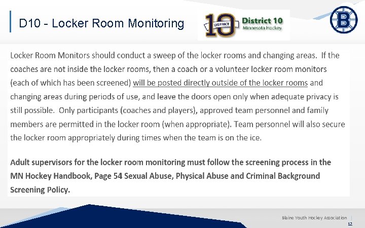 D 10 - Locker Room Monitoring Blaine Youth Hockey Association | 12 