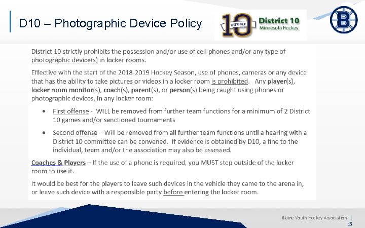 D 10 – Photographic Device Policy Blaine Youth Hockey Association | 13 