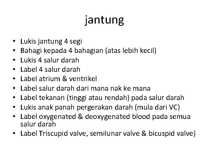 jantung Lukis jantung 4 segi Bahagi kepada 4 bahagian (atas lebih kecil) Lukis 4