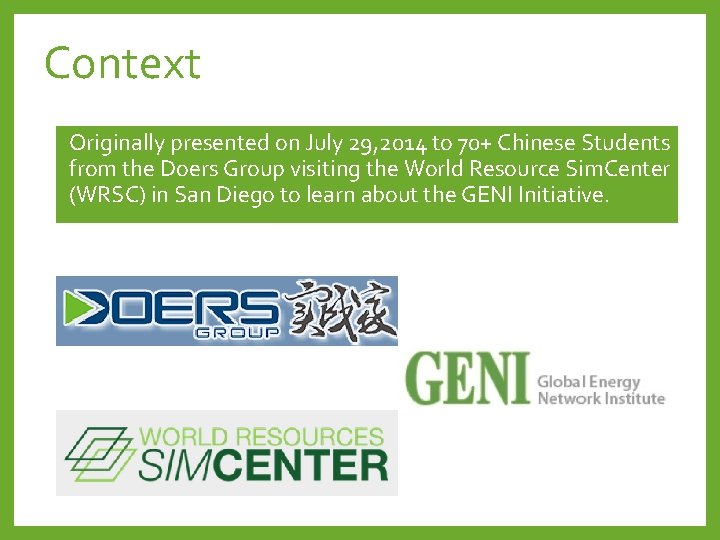 Context Originally presented on July 29, 2014 to 70+ Chinese Students from the Doers