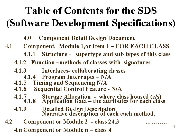 Table of Contents for the SDS (Software Development Specifications) 4. 0 Component Detail Design