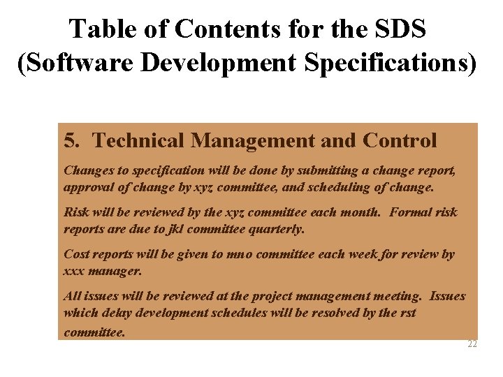Table of Contents for the SDS (Software Development Specifications) 5. Technical Management and Control Table of Contents for the SDS (Software Development Specifications) 5. Technical Management and Control