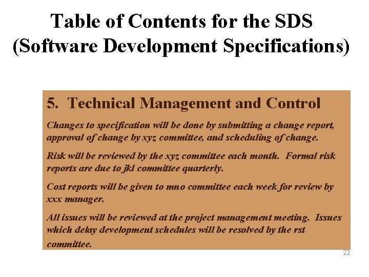 Table of Contents for the SDS (Software Development Specifications) 5. Technical Management and Control