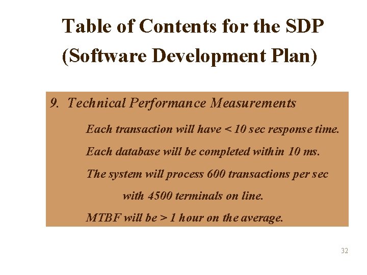 Table of Contents for the SDP (Software Development Plan) 9. Technical Performance Measurements Each Table of Contents for the SDP (Software Development Plan) 9. Technical Performance Measurements Each