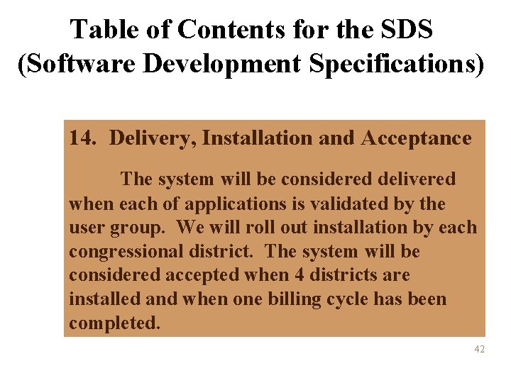 Table of Contents for the SDS (Software Development Specifications) 14. Delivery, Installation and Acceptance