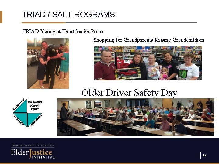TRIAD / SALT ROGRAMS TRIAD Young at Heart Senior Prom Shopping for Grandparents Raising