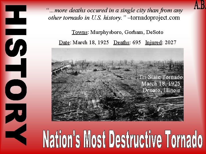 “…more deaths occured in a single city than from any other tornado in U.