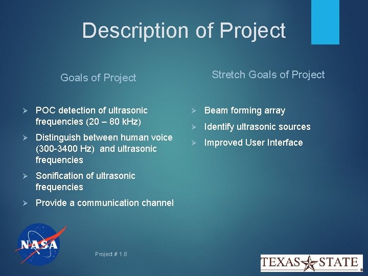 Description of Project Stretch Goals of Project Ø POC detection of ultrasonic frequencies (20