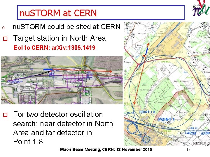 nu. STORM at CERN o nu. STORM could be sited at CERN o Target