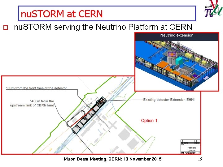 nu. STORM at CERN o nu. STORM serving the Neutrino Platform at CERN Muon