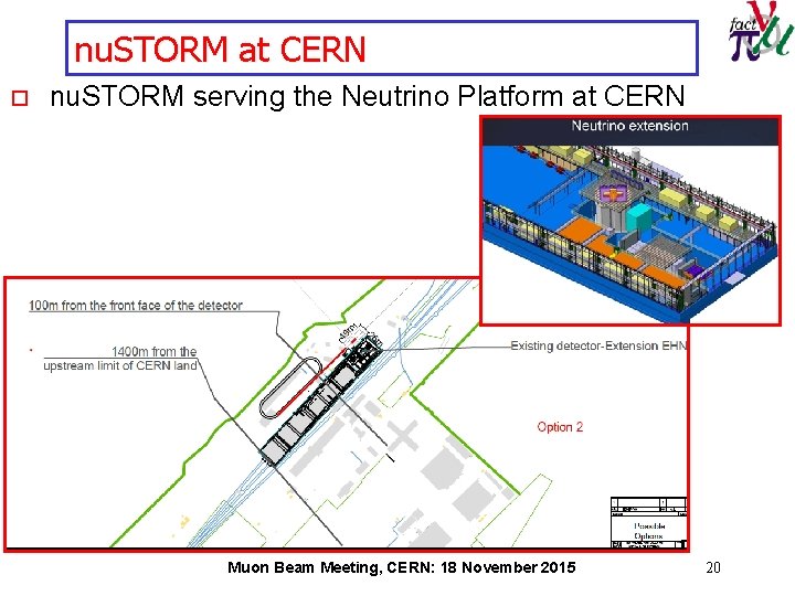 nu. STORM at CERN o nu. STORM serving the Neutrino Platform at CERN Muon