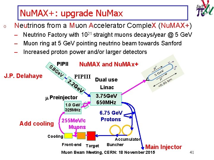 Nu. MAX+: upgrade Nu. Max o Neutrinos from a Muon Accelerator Comple. X (Nu.