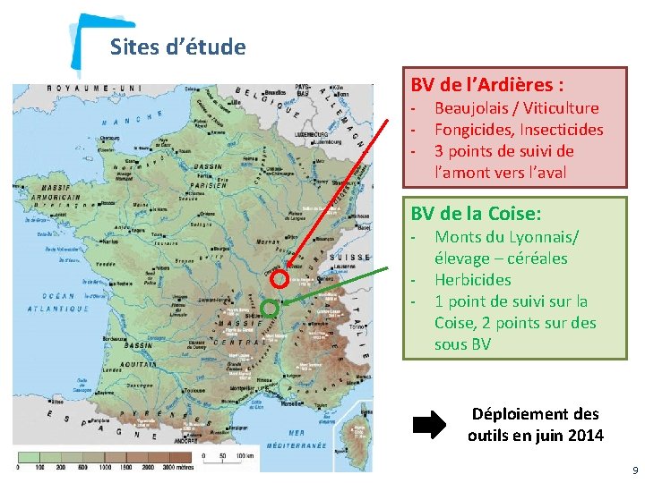 Sites d’étude BV de l’Ardières : - Beaujolais / Viticulture Fongicides, Insecticides 3 points