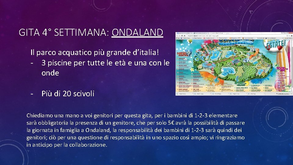 GITA 4° SETTIMANA: ONDALAND Il parco acquatico più grande d’italia! - 3 piscine per