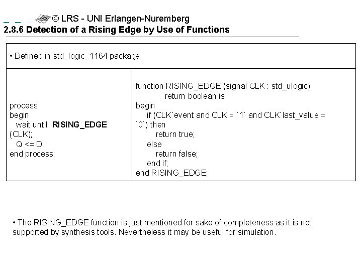  © LRS - UNI Erlangen-Nuremberg 2. 8. 6 Detection of a Rising Edge