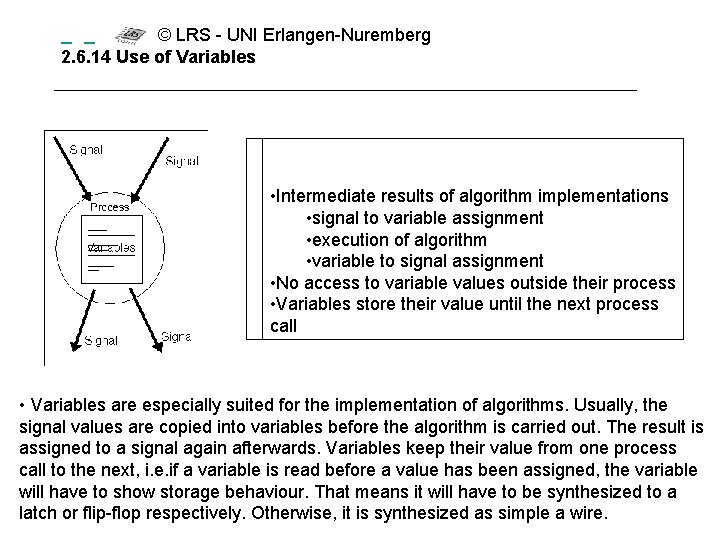  © LRS - UNI Erlangen-Nuremberg 2. 6. 14 Use of Variables • Intermediate