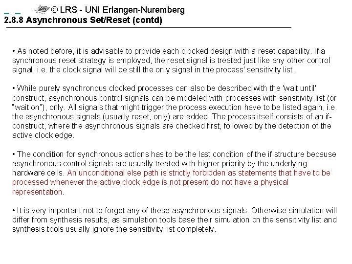  © LRS - UNI Erlangen-Nuremberg 2. 8. 8 Asynchronous Set/Reset (contd) • As