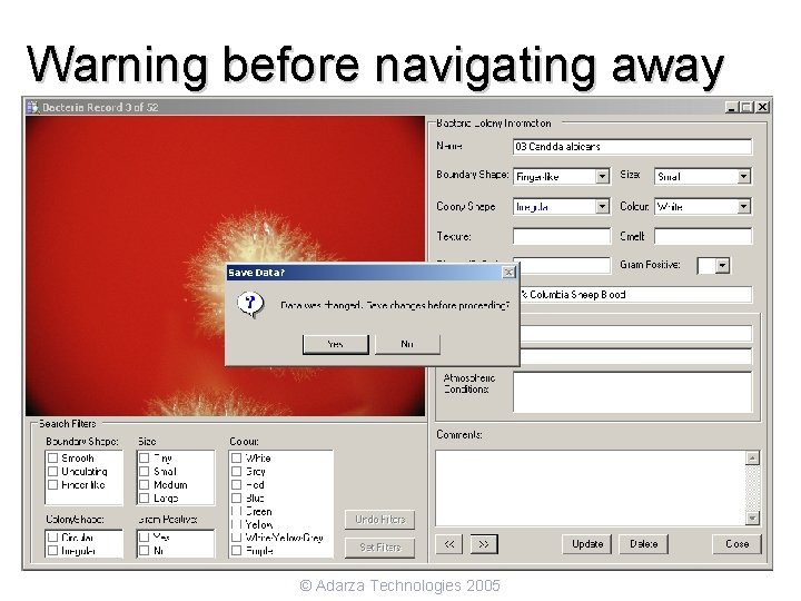 Warning before navigating away © Adarza Technologies 2005 