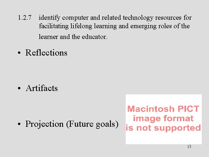 1. 2. 7 identify computer and related technology resources for facilitating lifelong learning and