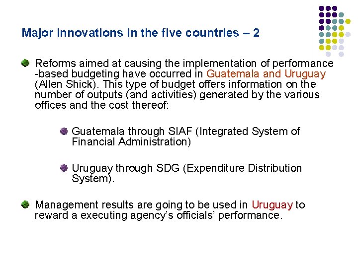 Major innovations in the five countries – 2 Reforms aimed at causing the implementation